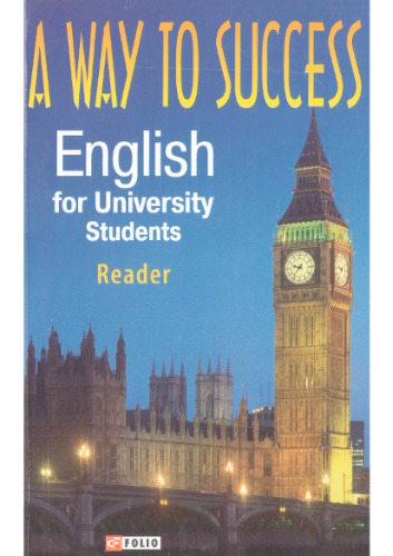 A Way to Success: English for University Students. Reader