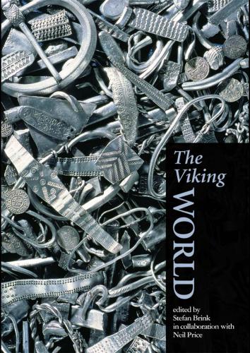 The Viking World. Бринк Стефан, Прайс Нейл. Мир викингов