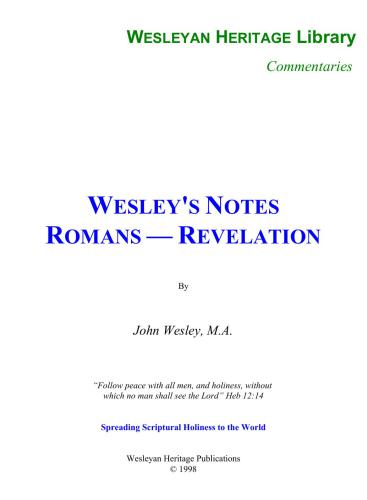 John Wesley's Notes on the Old and New Testaments. Romans - Revelation