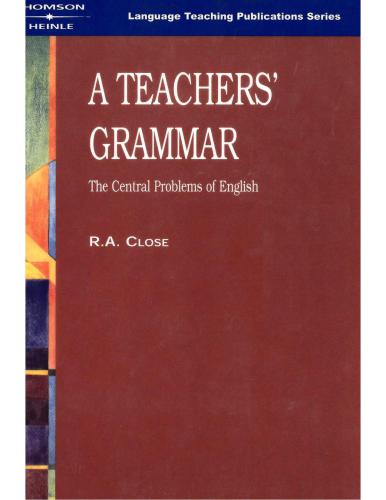 A Teachers' Grammar: The Central Problems of English