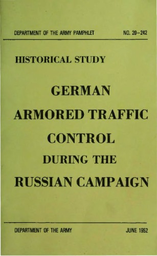 German armored traffic control during the Russian campaign