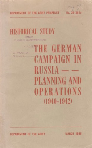 The German campaign in Russia. Planning and operations (1940-1942)