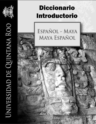 Diccionario introductorio: Español-Maya, Maya-Español
