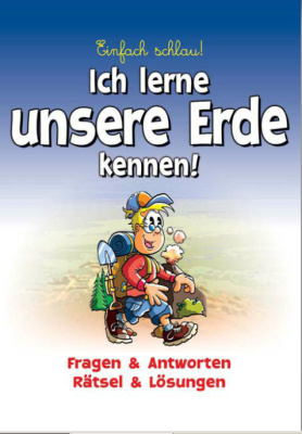 Einfach schlau! Ich lerne unsere Erde kennen