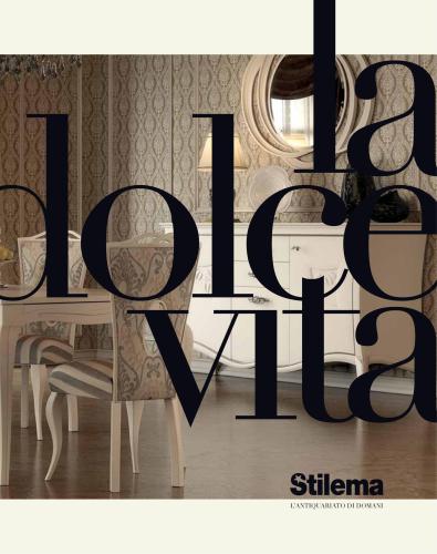 La dolce vita. Stilema, l'antiquariato di domani