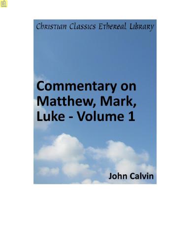 Commentary on Matthew, Mark, Luke. Volume 1