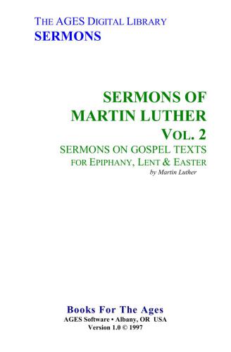 Sermons of Martin Luther. Vol. 2. Sermons on Gospel Texts for Epiphany, Lent & Easter