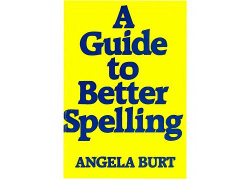 A Guide to Better Spelling