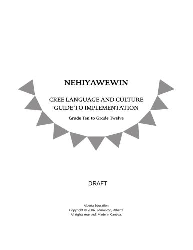 Nehiyawewin: Cree Language and Culture Guide to Implementation