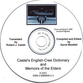Castel’s English-Cree Dictionary and Memoirs of the Elders. Part 4/4
