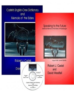 Castel’s English-Cree Dictionary and Memoirs of the Elders. Part 1/4