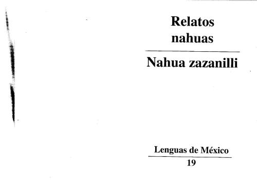 Relatos nahuas. Nahua Zazanilli