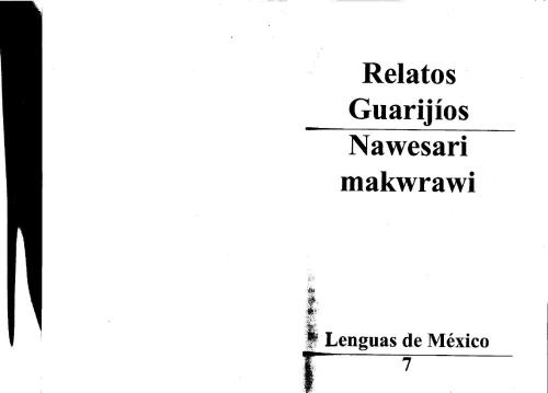 Relatos guarijios. Nawesari makwrawi