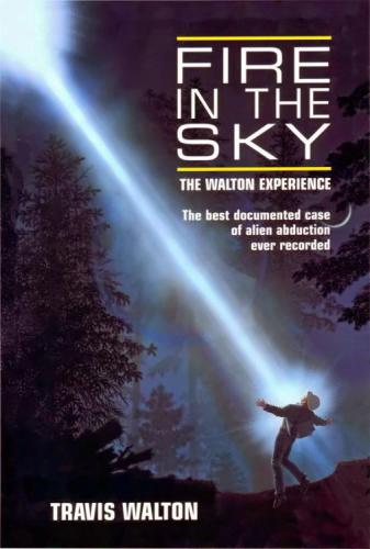 Fire in the Sky. The Walton Experience