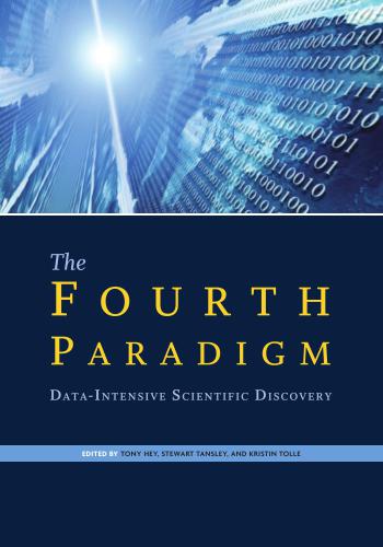 The Fourth Paradigm Data-Intensive Scientific Discovery