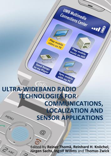 Ultra-Wideband Radio Technologies for Communications, Localization and Sensor Applications