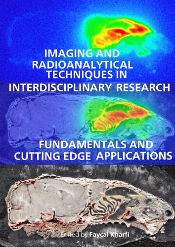 Imaging and Radioanalytical Techniques in Interdisciplinary Research: Fundamentals and Cutting Edge Applications