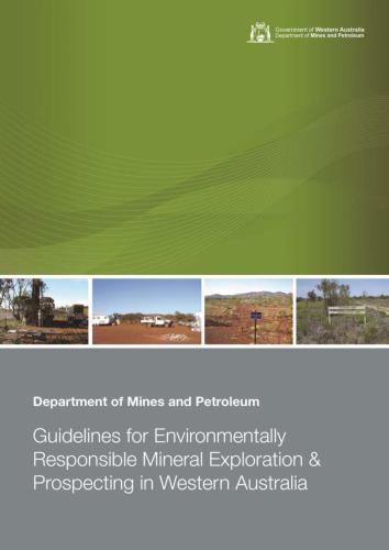 Guidelines for Environmentally Responsible Mineral Exploration & Prospecting in Western Australia