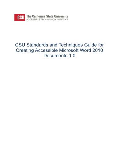 California State University. CSU Standards and Techniques Guide for Creating Accessible Microsoft Word 2010 Documents 1.0