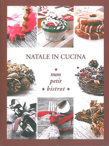 Natale in cucina! (mon petit bistrot)