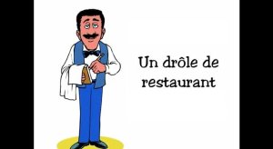 Un drôle de restaurant
