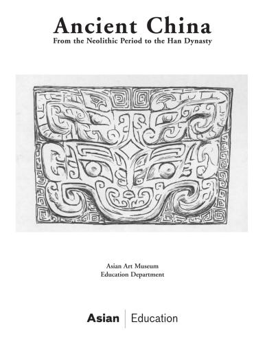 Ancient China: From the Neolithic Period to the Han Dynasty