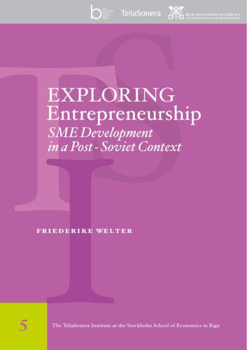 Exploring Entrepreneurship and SME Development in a Post Soviet Context