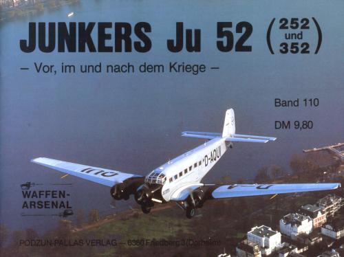 Ju 52 (252 und 352) Vor, im und nach dem kriege