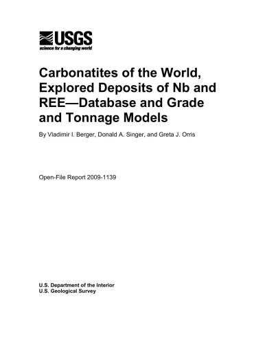 Carbonatites of the World, Explored Deposits of Nb and REE - Database and Grade and Tonnage Models