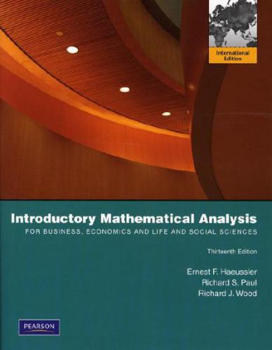Introductory Mathematical Analysis: For Business, Economics, and the Life and Social Scienece