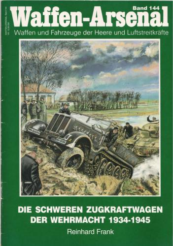 Die schweren Zugkraftwagen der Wehrmacht 1934-1945