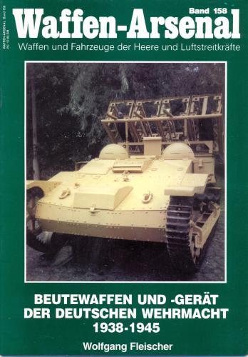 Beutewaffen und - Geraet der Deutschen Wehrmacht 1938-1945