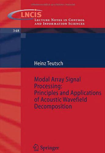 Modal Array Signal Processing: Principles and Applications of Acoustic Wavefield Decomposition