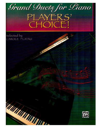 Grand Duets for Piano. Players Choice!