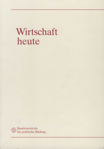 Wirtschaft heute. Teil 1