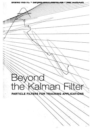 Beyond the Kalman Filter. Particle Filters for Tracking Applications