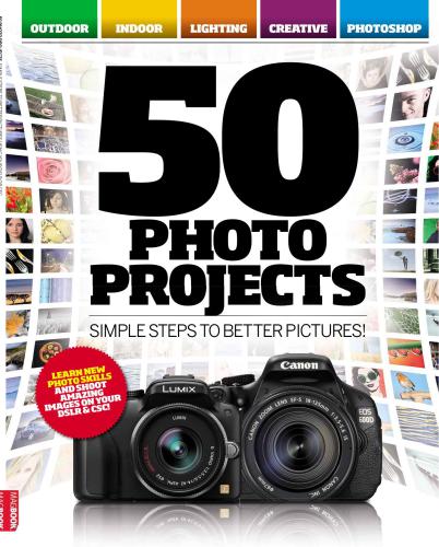 50 Photo Projects: Simple steps to better pictures!