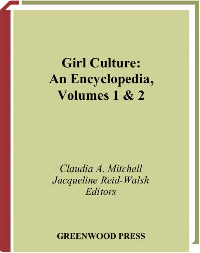 Girl Culture: An Encyclopedia, Volumes 1 & 2