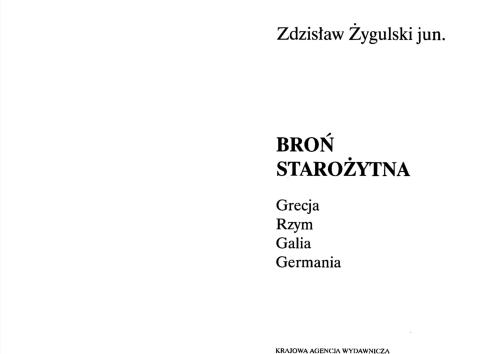 Broń starożytna: Grecja, Rzym, Galia, Germania