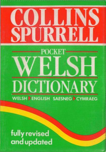The Collins Spurrell Welsh Dictionary. Валлийско-английский, англо-валлийский словарь Коллинз