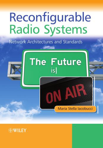 Reconfigurable Radio Systems: Network Architectures and Standarts