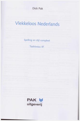 Vlekkeloos Nederlands (Spelling en stijl compleet). Безупречный голландский (сборник упражнений)