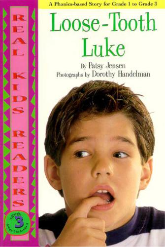 Real Kids Readers: Level 3: Loose-Tooth Luke