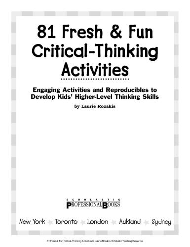 Scholastic Teaching Resources. 81 Fresh & Fun Critical-Thinking Activities