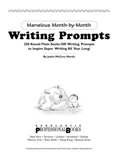 Writing Prompts: 250 Knock-Their-Socks-Off Writing Prompts to Inspire Super Writing All Year Long!