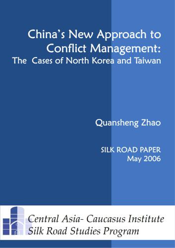 China's New Approach to Conflict Management: The Cases of North Korea and Taiwan