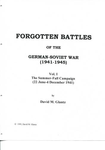 Forgotten Battles of the German-Soviet War (1941-1945). vol. 1 The Summer-Fall Campaign (22 June-4 December 1941)