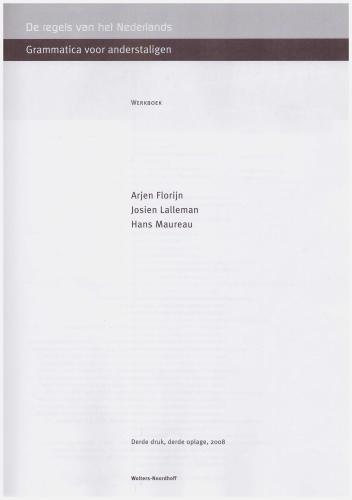 De regels van het Nederlands. Grammatica voor anderstaligen. Werkboek