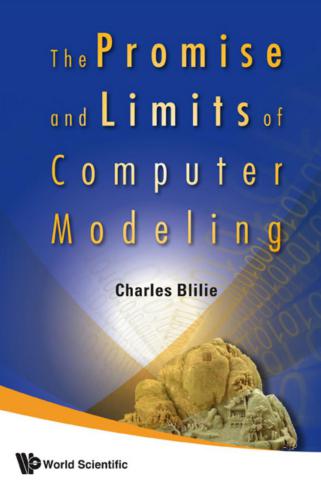 The Promise and Limits of Computer Modeling