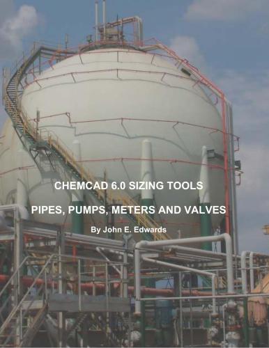Chemcad 6.0. Sizing tool, spipes, pumps, meters and valves